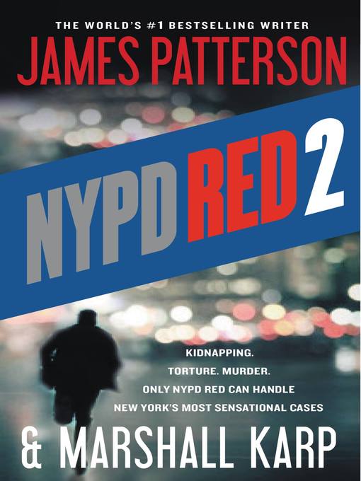 Title details for NYPD Red 2 by James Patterson - Wait list
